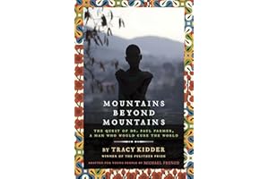 Mountains Beyond Mountains (Adapted for Young People): The Quest of Dr. Paul Farmer, A Man Who Would Cure the World