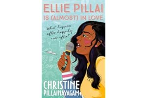 Ellie Pillai is (Almost) in Love: Christine Pillainayagam
