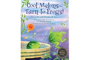 Cool Melons - Turn To Frogs!: The Life and Poems of Issa
