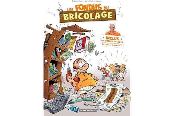 Les Fondus du bricolage - tome 01