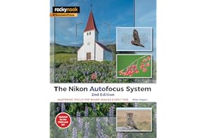 The Nikon Autofocus System: Mastering Focus for Sharp Images Every Time