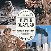 Dakikalar İ&ccedil;inde B&uuml;y&uuml;k Olaylar