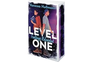 Level One: Feelings Reloaded: Roman - Mit umlaufender gestalteter Klappe über dem Buchschnitt - New Adult trifft auf Gaming (Die Levels-Reihe, Band 1)