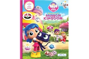 True and the Rainbow Kingdom: Welcome to the Rainbow Kingdom (Little Detectives): A Search and Find Book (True and the Rainbow Kingdom: Little Detectives)