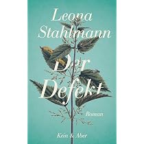 Der Defekt : Leona Stahlmann: Amazon.de: Bücher