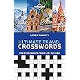 Lonely Planet's Ultimate Travel Crosswords: 200 Crosswords from easy to hard