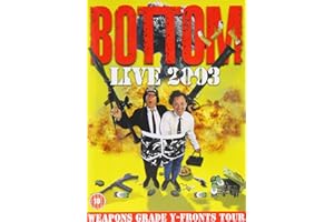 Bottom - Live 2003 - Weapons Grade Y-Fronts Tour [DVD] [1993]