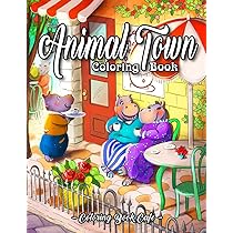 Animal Town Coloring Book An Adult Coloring Book Featuring Fun Easy And Relaxing Animal Town Illustrations With Stores Gardens Cafes And Much More By Cafe Coloring Book Amazon Ae