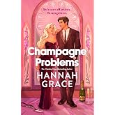 Champagne Problems: The newest spicy sports romance from the bestselling author of Icebreaker.
