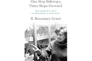 One Step Sideways, Three Steps Forward: One Woman’s Path to Becoming a Biologist