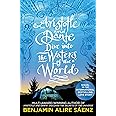 Aristotle and Dante Dive Into the Waters of the World: The highly anticipated sequel to the multi-award-winning international bestseller Aristotle and ... of the Universe (Aristoteles & Dante, 2)