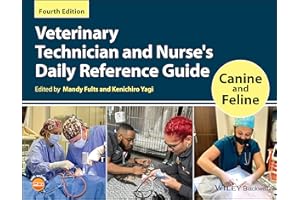 Veterinary Technician and Nurse's Daily Reference Guide: Canine and Feline