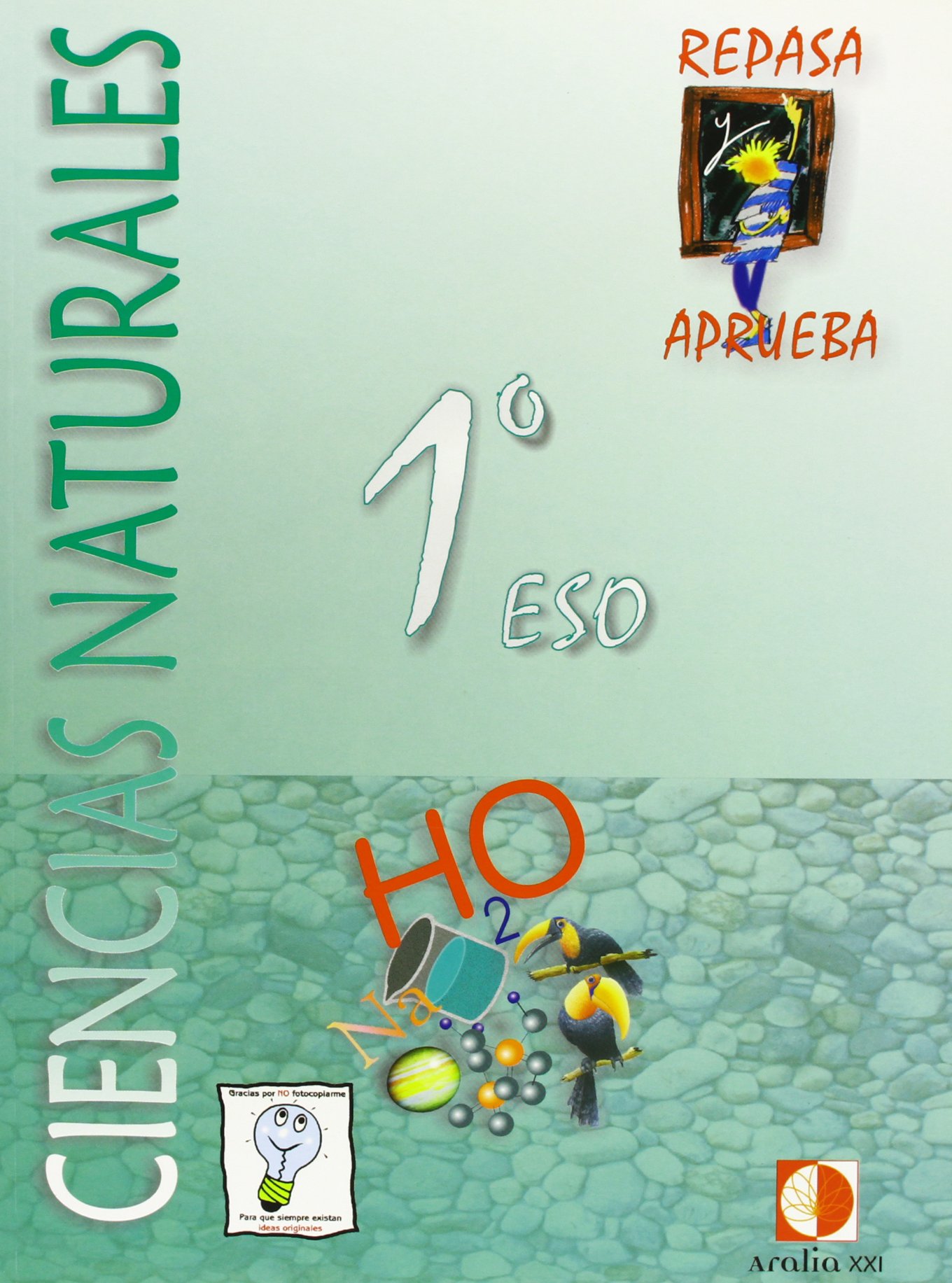 Repasa y aprueba, ciencias naturales, 1 ESO. Cuaderno