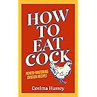 How to Eat Cock