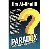 Paradox: The Nine Greatest Enigmas in Physics