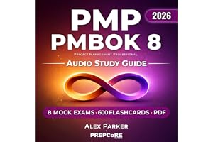 PMP PMBOK 8: Project Management Professional Audio Study Guide (Includes Mock Exams, Flashcards & Companion Guide): Designed