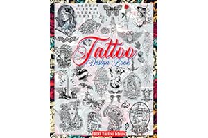 Tattoo Design Book: Over 1400 Tattoo Designs for Real Tattoo Artists, Professionals and Amateurs. Original, Modern Tattoo Designs That Will Inspire ... Source of Inspiration for Your First Tattoo.