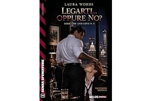 Legarti... oppure no?: Law and Love 5 (Senza sfuma