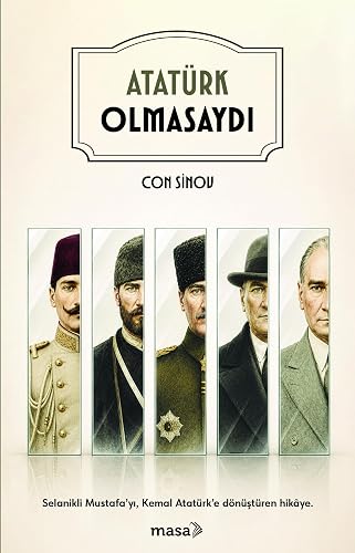 Atatürk Olmasaydı