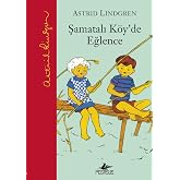 Şamatali K&ouml;yde Eğlence-Ciltli : Şamatalı K&ouml;y 2. Kitap