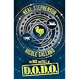 The Rise and Fall of D.O.D.O. (The Rise and Fall of D.O.D.O., Book 1)