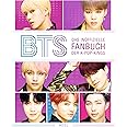 BTS Das inoffizielle Fanbuch der K-Pop-Kings: Das BTS-Fanbuch - die Bangtan-Boys hautnah! Unzählige Fotos, Infos, ein BTS Fan