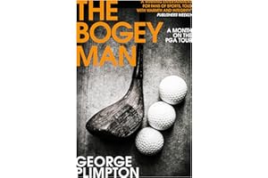 The Bogey Man: A Month on the PGA Tour