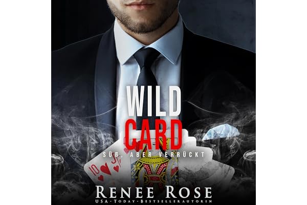 Wild Card: Süß, aber verrückt [Wild Card: Sweet but Crazy]: Unterwelt von Las Vegas 8 [Underworld of Las Vegas, Book 8]