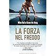La forza nel freddo