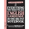 Everything You Need to Ace English Language in One Big Fat Notebook, 1st Edition (UK Edition): The Complete School Study Guide (Big Fat Notebooks)