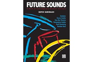 Future Sounds: A Book of Contemporary Drumset Concepts