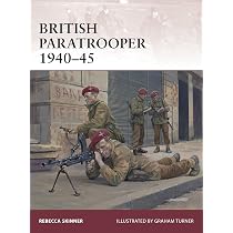 British Paratrooper 1940–45: 174 (Warrior): Amazon.co.uk: Skinner