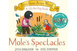 Mole's Spectacles: A Lift-the-flap Story: 7 (Tales From Acorn Wood, 7)