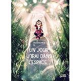 Un jour, j'irai dans l'espace...