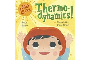 Baby Loves Thermodynamics!: 3 (Baby Loves Science)