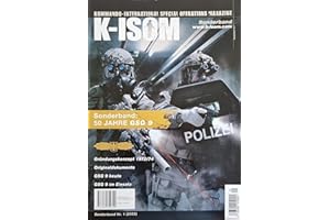 GSG 9 Heute - 50 Jahre im Einsatz: K-ISOM Sonderband Nr. 1