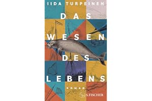 Das Wesen des Lebens: Roman | Nominiert als 'Wissensbuch des Jahres 2025' (Kategorie Unterhaltung)