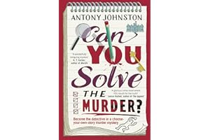 Can You Solve the Murder?: Investigate your own murder mystery and control the story in this interactive crime novel and puzzle book for adults: 1