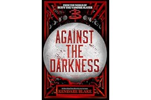 Against the Darkness (Buffy: The Next Generation, Book 3 International paperback edition)