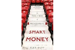 Smart Money: The Fall and Rise of Brentford FC