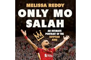Only Mo Salah: An Intimate Portrait of Liverpool's Egyptian King