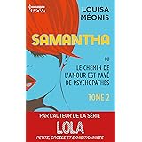Samantha Ou Le Chemin De L Amour Est Pave De Psychopathes Tome 1 Chapitres Offerts Hqn Ebook Meonis Louisa Amazon Fr