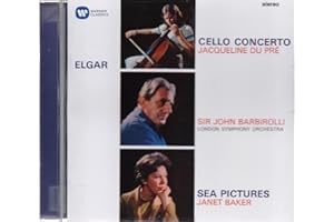 Elgar: Cello Concerto - Sea Pictures - Overture: 'Cockaigne'