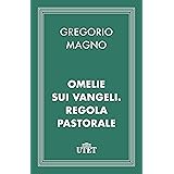 Omelie sui Vangeli. Regola pastorale (CLASSICI - Religioni)