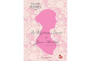 Le Mystérieux Secret de Jane Austen: Inspiré de la vie de Jane Austen