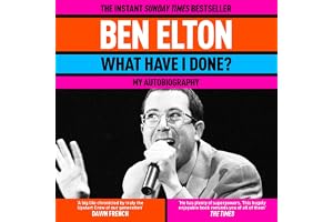 What Have I Done?: The Sunday Times bestseller and a frank, witty memoir from a British comedy icon