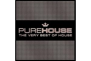 Pure House: The Very Best Of House