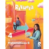 Matem&aacute;ticas B. 4 Secundaria. Revuela