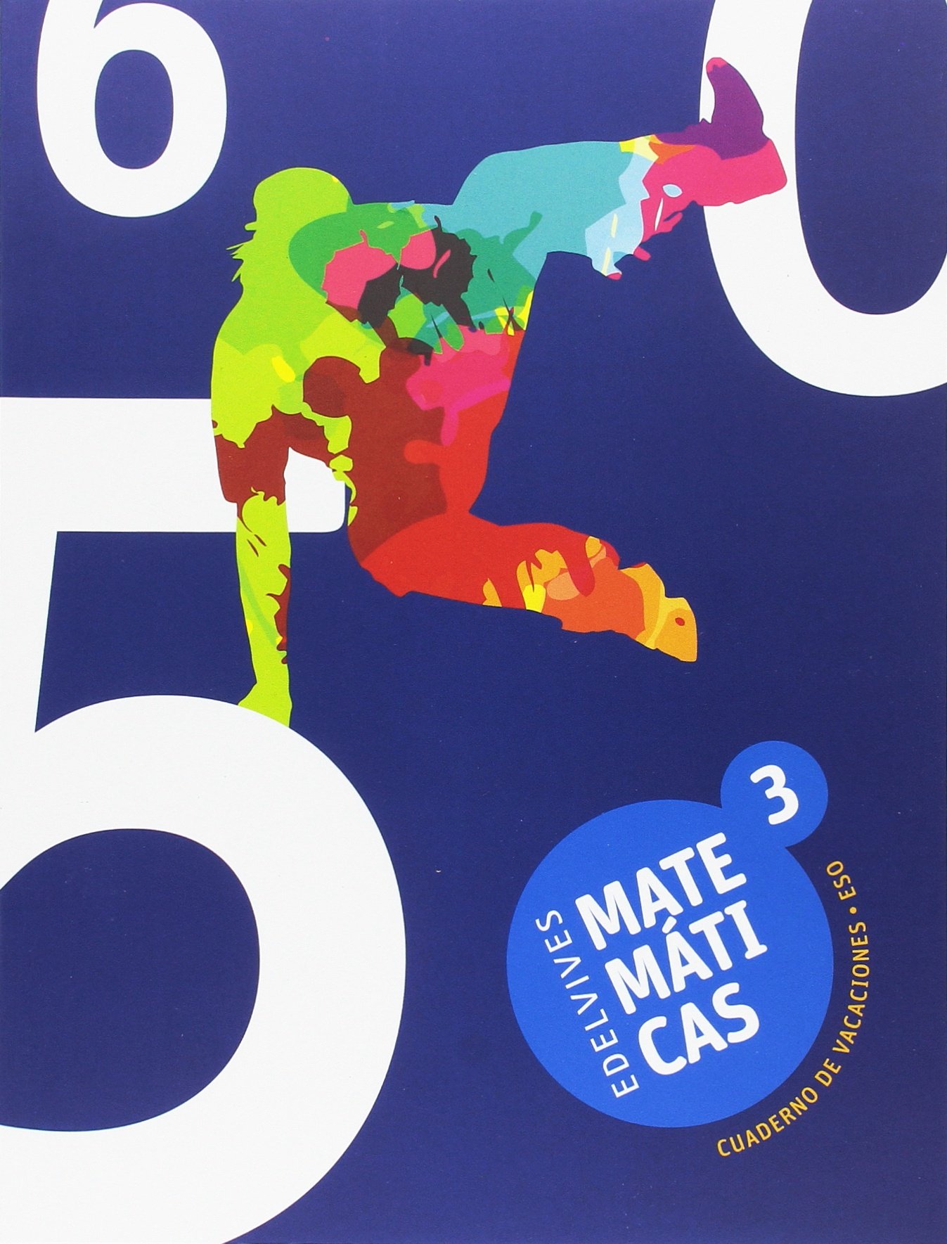 Cuaderno de Vacaciones Matemáticas 3.º ESO