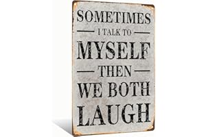 Yiruhe Funny Retro Metal Tin Sign Sometimes I Talk To Myself Bathroom Decor Poster Wall Art Vintage for Man Cave Living Room Home Wall Decor 8x12 Inch (25155)